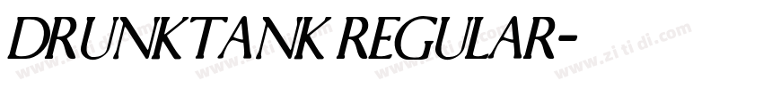 DrunkTank Regular字体转换